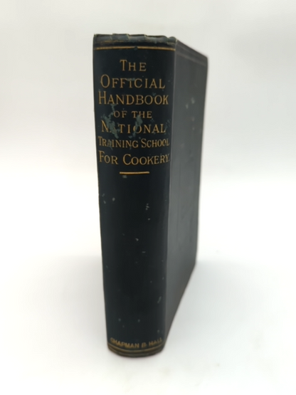 The Official Handbook Of The National Training School For Cookery by R O C by R O C