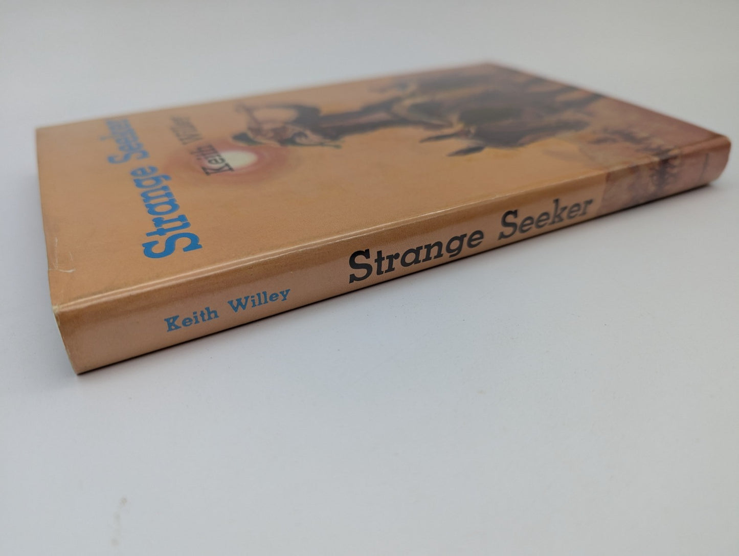 Strange Seeker by Keith Willey (Hardcover, 1966) 1st Edition by Keith Willey
