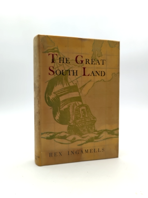 The Great South Land by Rex Ingamells (Hardcover, 1951) Exploration & Travel by Rex Ingamells