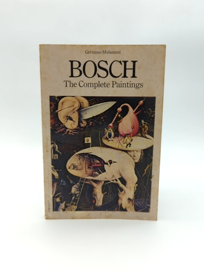 Bosch: The Complete Paintings by Germano Mulazzani (Paperback, 1980) Art History by Germano Mulazzani