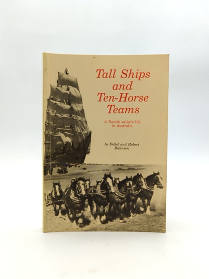 Tall Ships And Ten-horse Teams by  Robert & Detlef Bahnsen, Maritime History by Robert & Detlef Bahnsen
