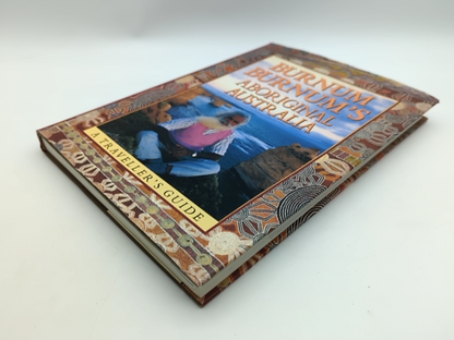 Burnum Burnum's Aboriginal Australia: A traveller's guide, Hardcover Aboriginal by Burnum Burnum