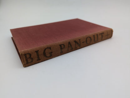 Big Pan-Out by Kathryn Winslow (Cloth, 1952) 1st Edition Exploration & Travel by Kathryn Winslow