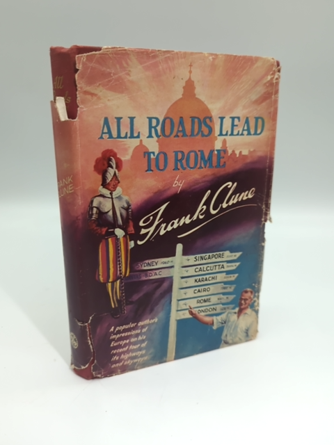 All Roads Lead To Rome by Frank Clune (Hardcover, 1950) 1st Edition by Frank Clune