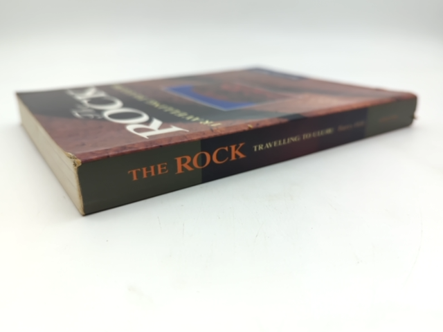 The Rock Travelling To Uluru by Barry Hill, Australian History by Barry Hill
