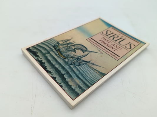 The Sirius: Past And Present by Graeme Henderson, Myra Stanbury, Maritime