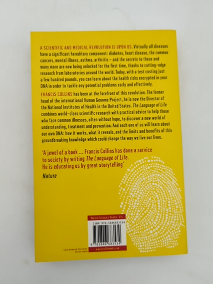 The Language Of Life: Dna And The Revolution In Personalised Medicine, Francis C by Francis Collins