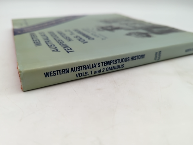 Western Australia's Tempestuous History: Volumes And Omnibus by John Nairn by John Nairn