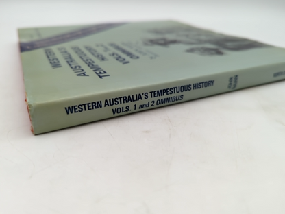 Western Australia's Tempestuous History: Volumes And Omnibus by John Nairn by John Nairn