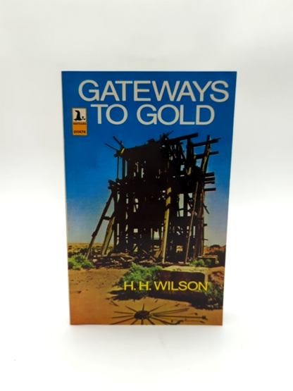 Gateways to Gold by H H Wilson (Paperback, 1974) by H H Wilson