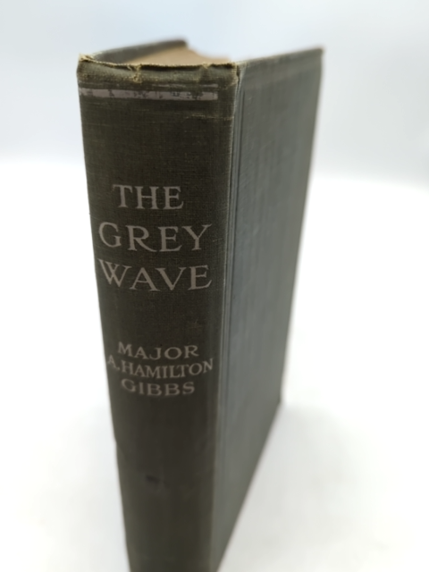 The Tragic War: The Grey Wave by Major A. Hamilton Gibbs (Cloth, 1920) World War by Major A. Hamilton Gibbs