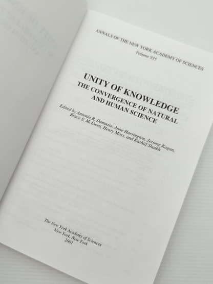 Unity Of Knowledge: The Convergence Of Natural And Human Science (annals Of The by Antonio Damasio