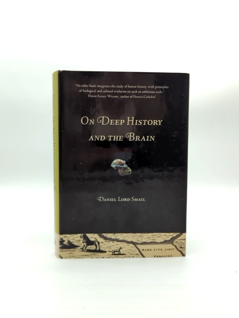 On Deep History And The Brain by Daniel Lord Smail, History of Ideas by Daniel Lord. Smail