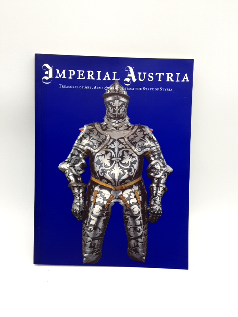 Imperial Austria: Art Arms & Armor from  State of Syria by Peter Krenn (Museum) by Peter Krenn