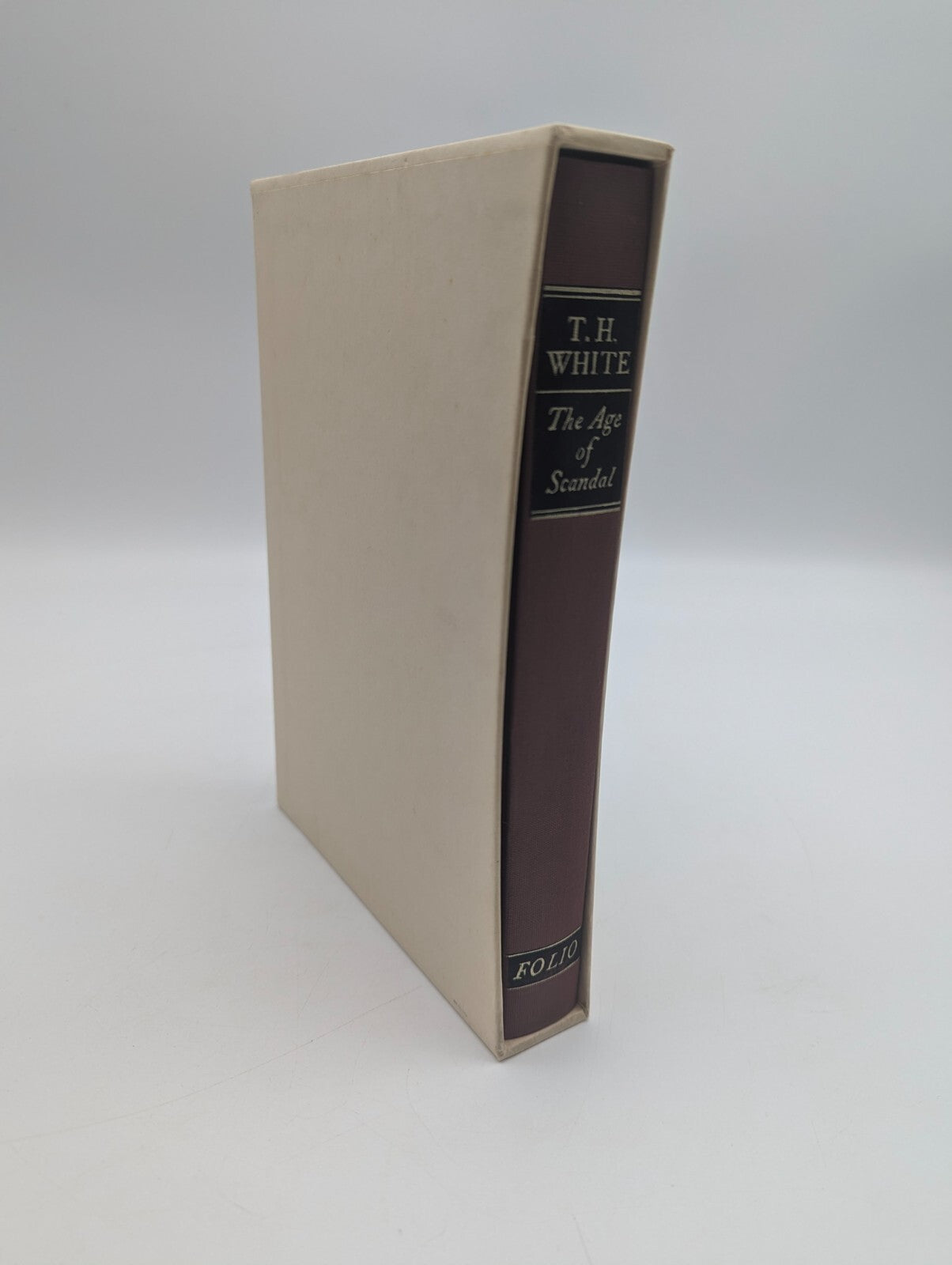 T. H. White: The Age of Scandal Folio Society 18th century literature, biography by T. H. White