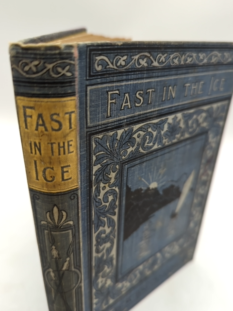 Fast In The Ice (Adventures in the Polar Regions) by R M Ballantyne, 1907 by R M Ballantyne