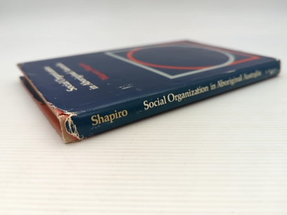 Social Organization In Aboriginal Australia by Warren Shapiro, Anthropology by Warren Shapiro
