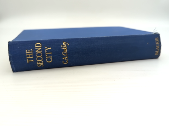 The Second City by C A Oakley (Hardcover, 1947) by C A Oakley