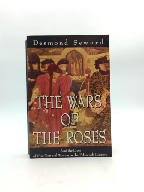 Wars Of The Roses by Desmond Seward (Paperback, 1997) British Wars by Desmond Seward