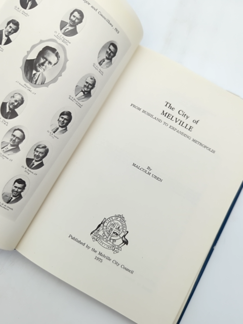 The City Of Melville: From Bushland To Expanding Metropolis by Malcolm J L Uren by Malcolm J L Uren