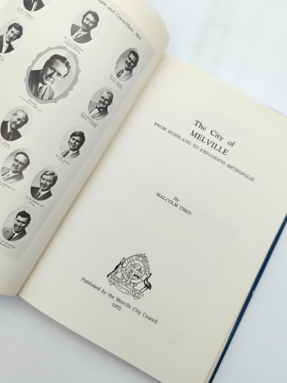 The City Of Melville: From Bushland To Expanding Metropolis by Malcolm J L Uren by Malcolm J L Uren