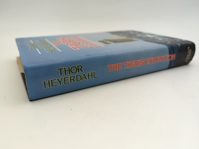 The Tigris Expedition: In Search Of Our Beginnings, Thor Heyerdahl, Exploration by Thor Heyerdahl