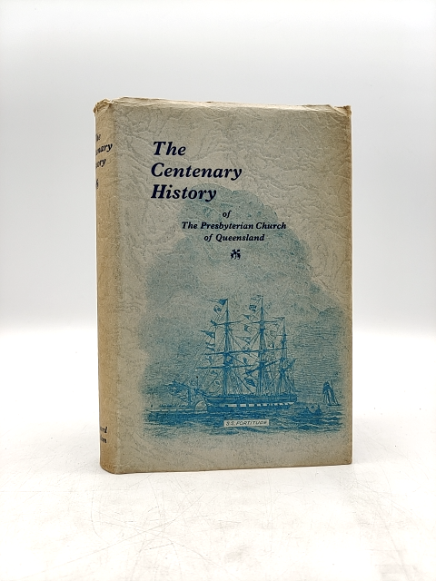 Centenary History Of The Presbyterian Church In New South Wales, Richard Bardon by Richard Bardon