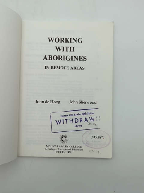 Working with Aborigines in Remote Areas by John Sherwood, De Hoog by "John Sherwood John De Hoog"