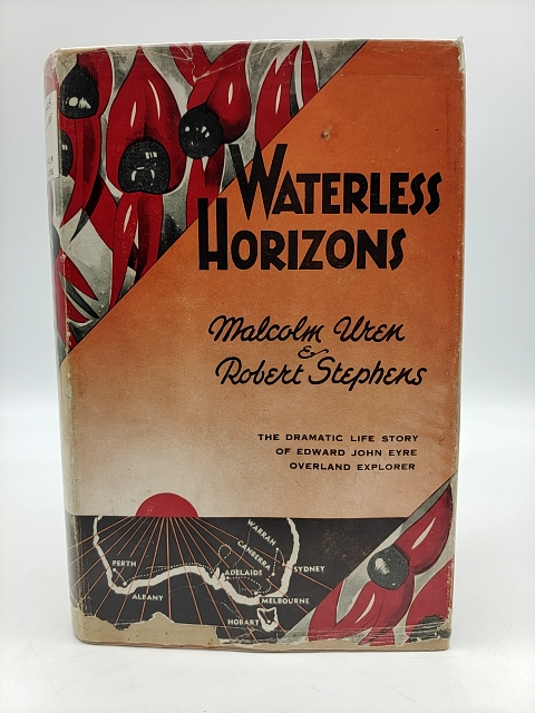 Waterless Horizons (Hardcover, 1942) Aboriginal Encounters Darling/Murray by Robert Stephens Malcolm Uren