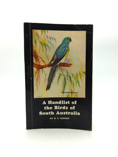 Handlist Of The Birds Of South Australia by H T Condon (Paperback, 1968) by H T Condon