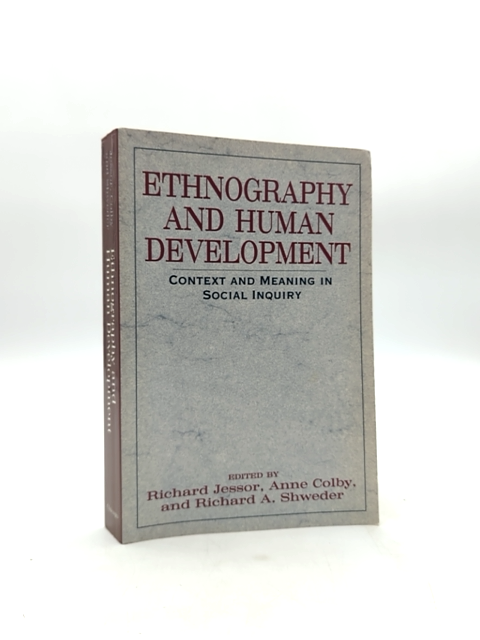 Ethnography And Human Development Context And Meaning In Social Inquiry, Anne C by Anne Colby