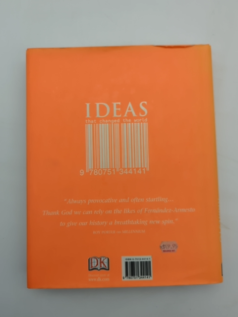 Ideas That Changed The World (UK 1st Edition) by Felipe Fernandez-Armesto by Felipe Fernandez-Armesto