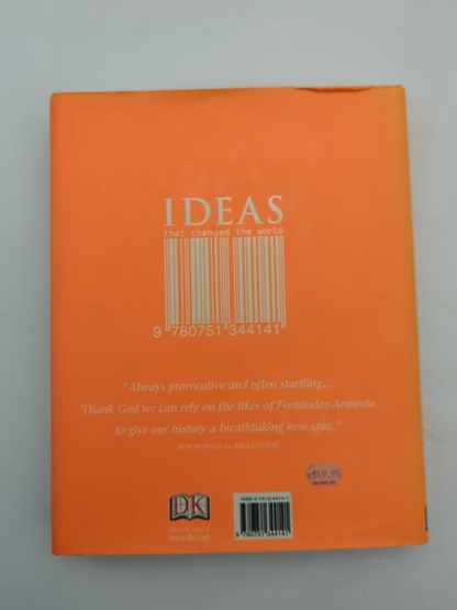 Ideas That Changed The World (UK 1st Edition) by Felipe Fernandez-Armesto by Felipe Fernandez-Armesto