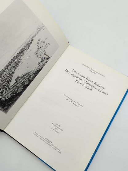 The Swan River Estuary Development, Management And Preservation by T L Riggert by T L Riggert