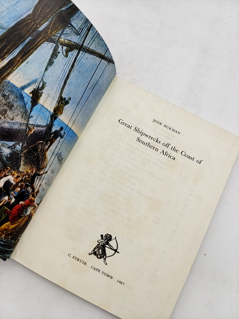 Great Shipwrecks off the Coast of Southern Africa by Jose Burman (Cloth, 1967) by Jose Burman
