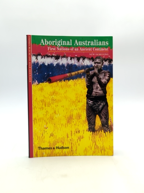 Aboriginal Australians First Nations Of An Ancient Continent, Adam Shoemaker St by Stephen Muecke, Adam Shoemaker