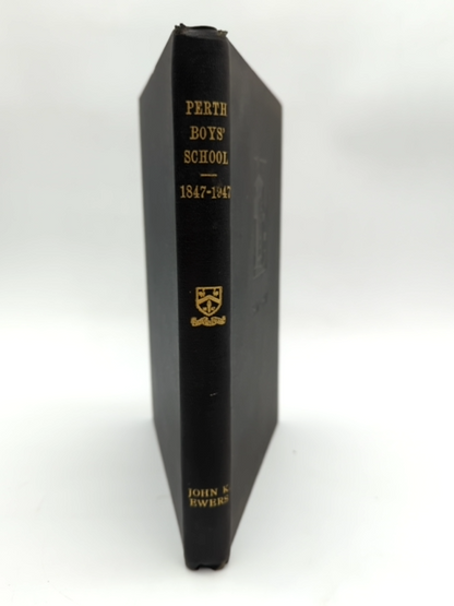 Perth Boys School by John K Ewers (Hardcover, 1947) Signed by John K Ewers