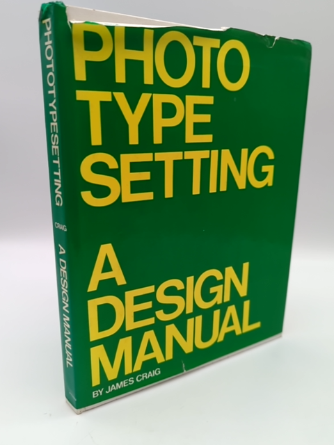 Phototypesetting: A design manual by James Craig (Hardcover, 1978) 0273012800 by James Craig