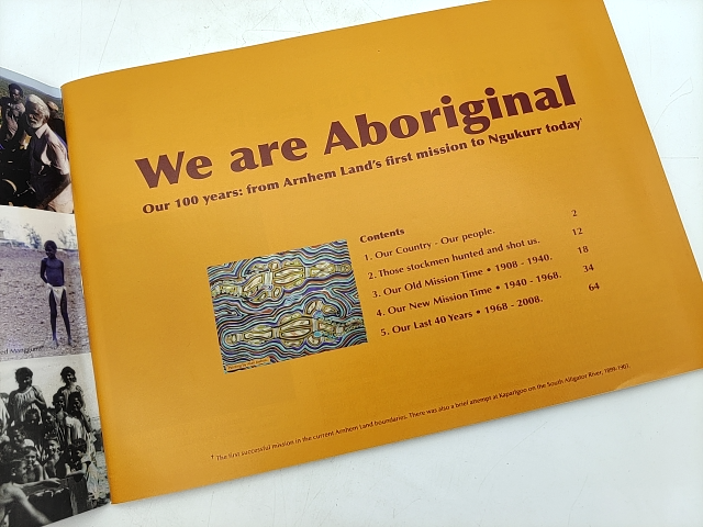 We Are Aboriginal Our 100 Years From Arnhem Land's First Mission To Ngukurr Toda by Peter Berthon