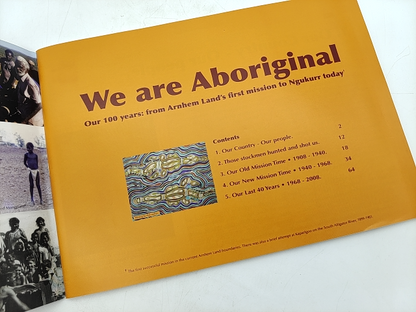 We Are Aboriginal Our 100 Years From Arnhem Land's First Mission To Ngukurr Toda by Peter Berthon
