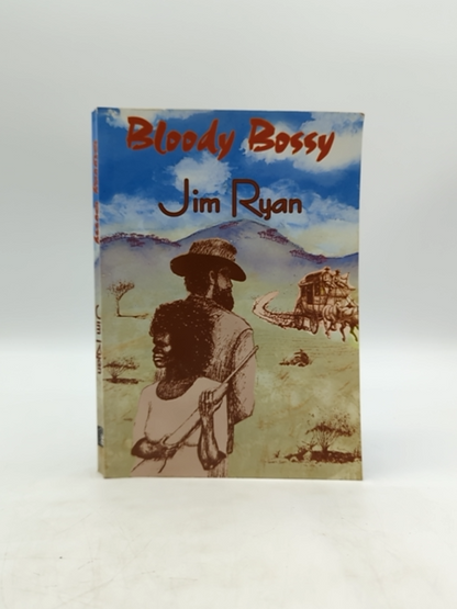 Bloody Bossy by Jim Ryan (Paperback, 1997) Signed, Australiana Cobb And Co by Jim Ryan