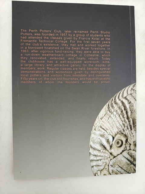 Perth Studio Potters: the first 50 years 1957-2007 by Janet Kovesi Watt by Janet Kovesi Watt