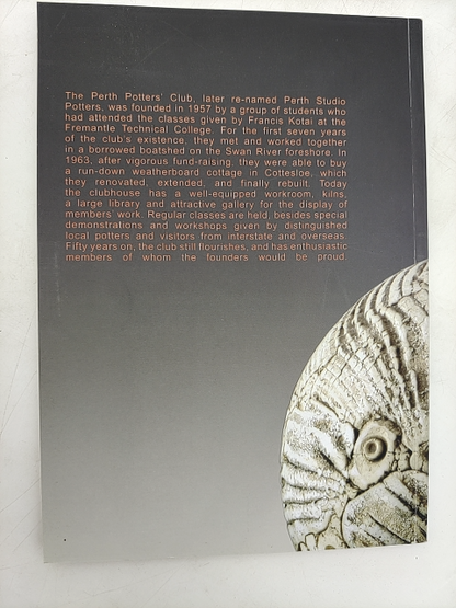 Perth Studio Potters: the first 50 years 1957-2007 by Janet Kovesi Watt by Janet Kovesi Watt