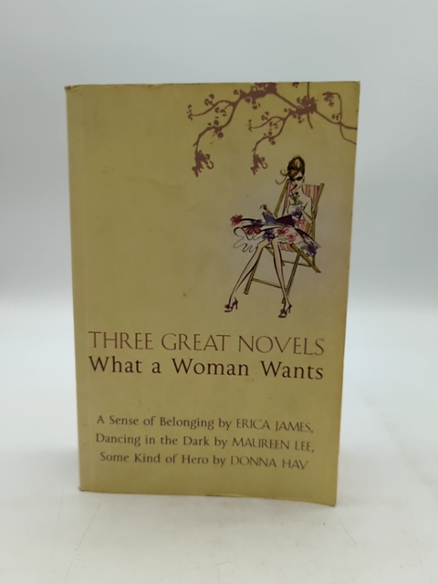 3 Novels: What A Woman Wants: A Sense Of Belonging, Dancing In The Dark, Some… by Maureen Lee