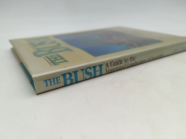 The Bush: Guide To The Vegetated Landscapes Of Australia by Ian G Read, Botany by Ian G Read