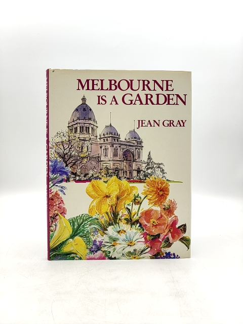Melbourne Is Garden by Jean Gray (Hardcover, 1983) 1st Edition Gardening by Jean Gray