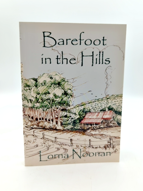 Barefoot in the Hills by Lorna Noonan (Paperback, 2004) Signed, WA history by Lorna Noonan