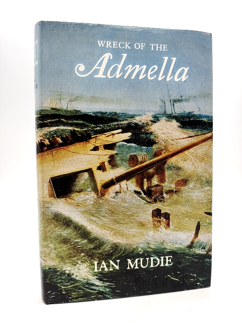 Wreck Of The Admella by Ian Mudie (Hardcover, 1967) 1st Edition, Shipwrecks by "Ian Mudie"