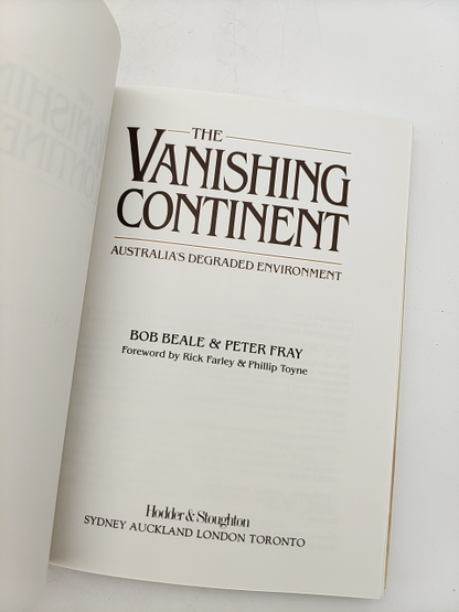 The Vanishing Continent: Australia's Degraded Environment by Bob Beale by Bob Beale