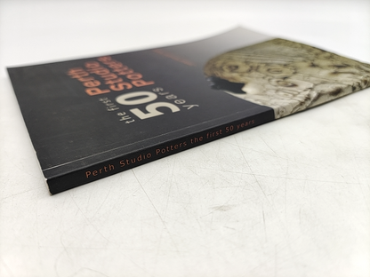 Perth Studio Potters: the first 50 years 1957-2007 by Janet Kovesi Watt by Janet Kovesi Watt